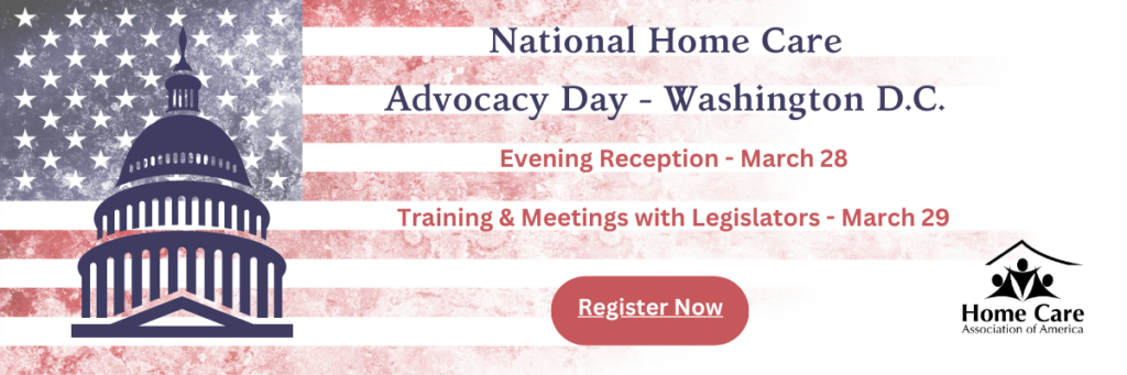An image of the American Flag with a graphic of the Capital building superimposed over it and details about the National Home Care Advocacy Day in Washington, DC on March 28-29