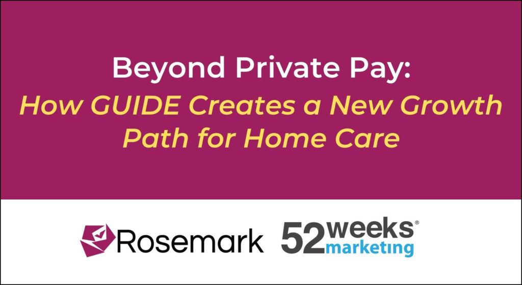 Beyond Private Pay - How GUIDE Creates a New Growth Path for Home Care